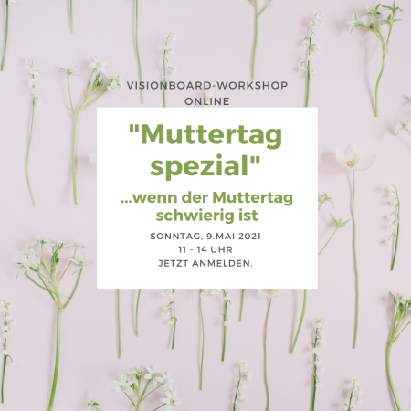 Visionboard Workshop – „Muttertag spezial“ [online]